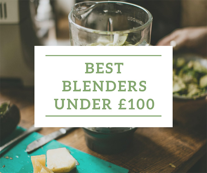best blenders under £100